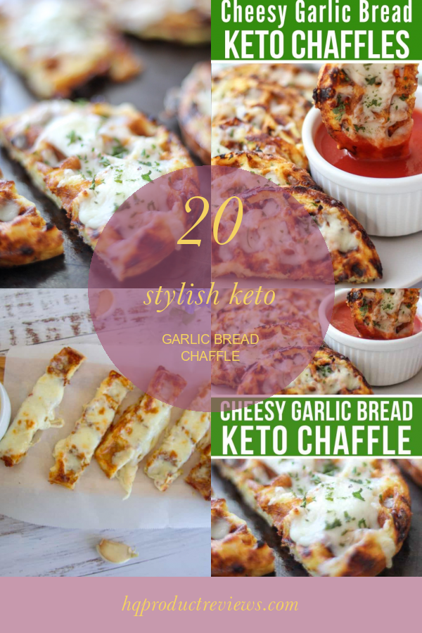20 Stylish Keto Garlic Bread Chaffle Best Product Reviews